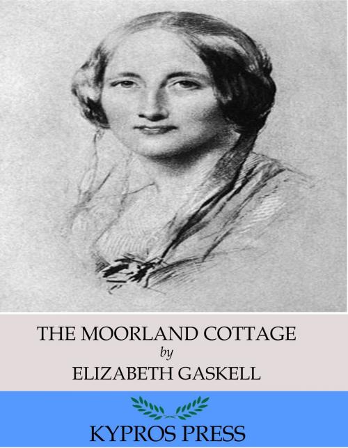 Cover of the book The Moorland Cottage by Elizabeth Gaskell, Charles River Editors