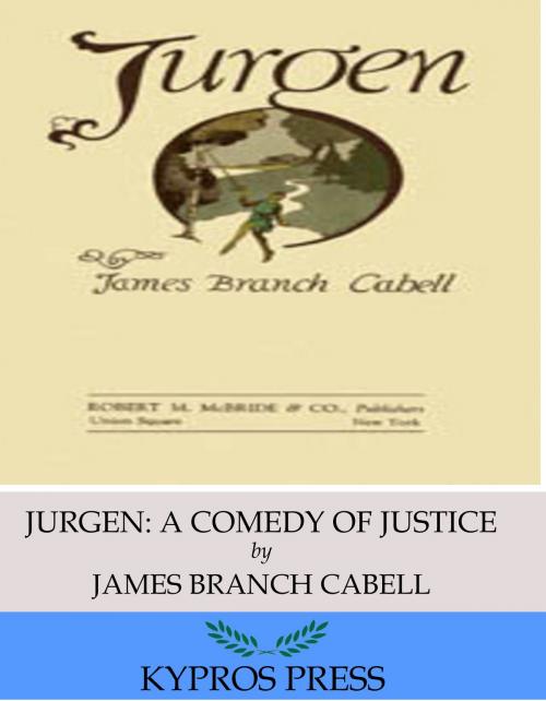 Cover of the book Jurgen: A Comedy of Justice by James Branch Cabell, Charles River Editors