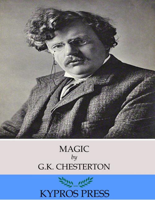 Cover of the book Magic by G.K. Chesterton, Charles River Editors