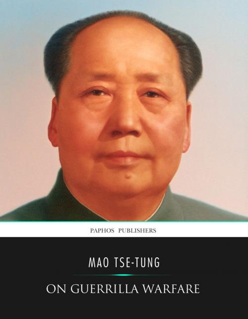 Cover of the book Mao Tse-tung on Guerrilla Warfare by Mao Tse-tung, Charles River Editors