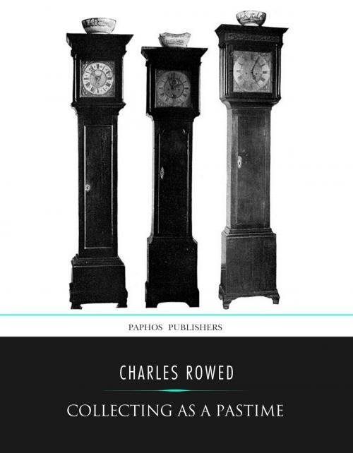 Cover of the book Collecting as a Pastime by Charles Rowed, Charles River Editors
