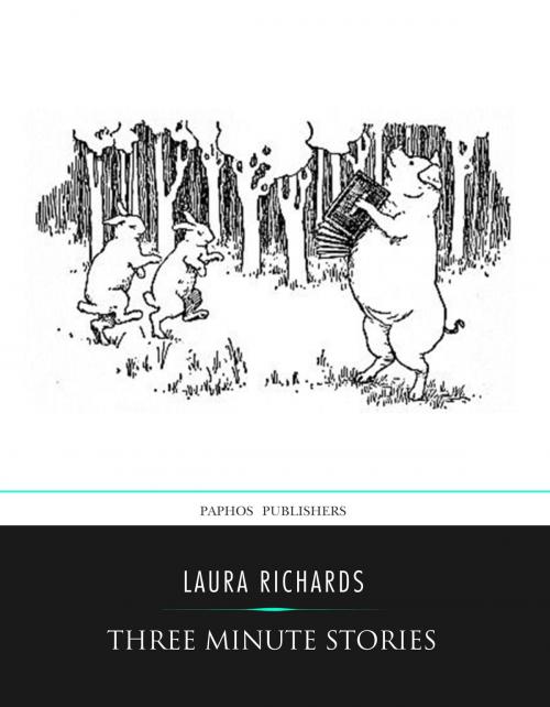 Cover of the book Three Minute Stories by Laura Richards, Charles River Editors