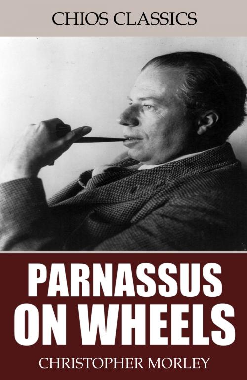 Cover of the book Parnassus on Wheels by Christopher Morley, Charles River Editors