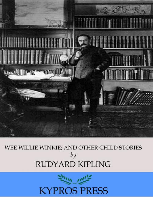 Cover of the book Wee Willie Winkie; and Other Child Stories by Rudyard Kipling, Charles River Editors