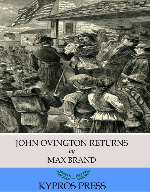 Cover of the book John Ovington Returns by Max Brand, Charles River Editors