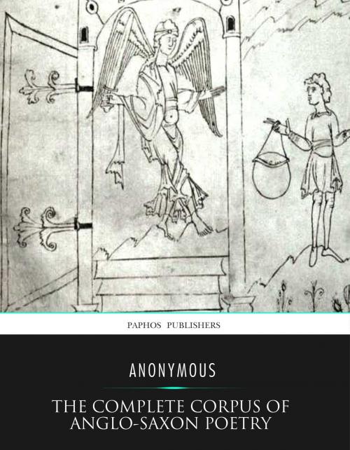 Cover of the book The Complete Corpus of Anglo-Saxon Poetry by Anonymous, Charles River Editors