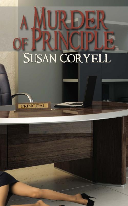Cover of the book A Murder of Principle by Susan  Coryell, The Wild Rose Press, Inc.