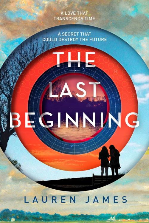 Cover of the book The Last Beginning by Lauren James, Sky Pony