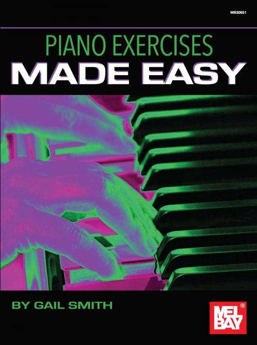 Cover of the book Piano Exercises Made Easy by Gail Smith, Mel Bay Publications, Inc.