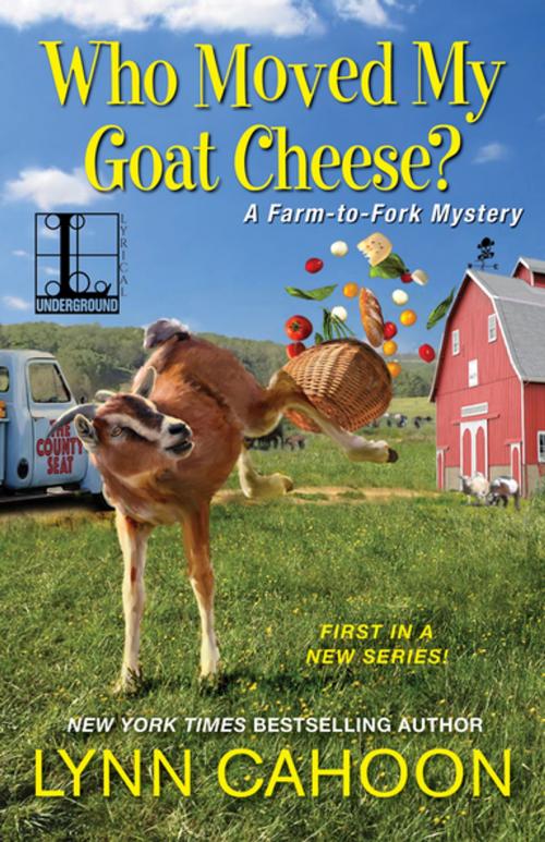 Cover of the book Who Moved My Goat Cheese? by Lynn Cahoon, Lyrical Press