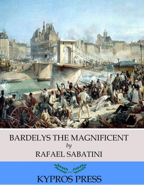 Cover of the book Bardelys the Magnificent by Rafael Sabatini, Charles River Editors