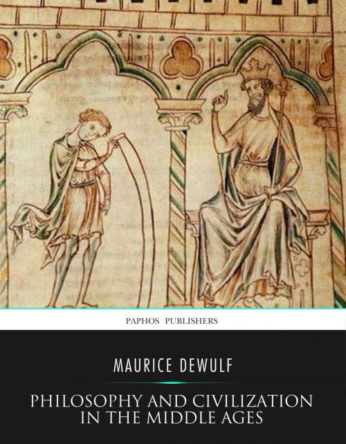 Cover of the book Philosophy and Civilization in the Middle Ages by Maurice DeWulf, Charles River Editors