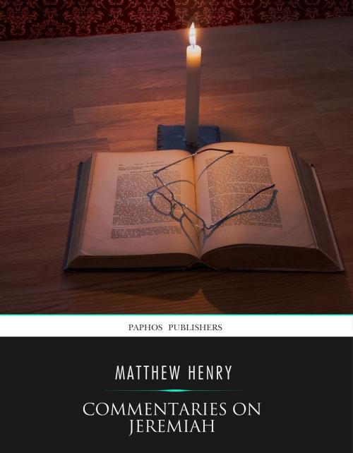 Cover of the book Commentaries on Jeremiah by Matthew Henry, Charles River Editors