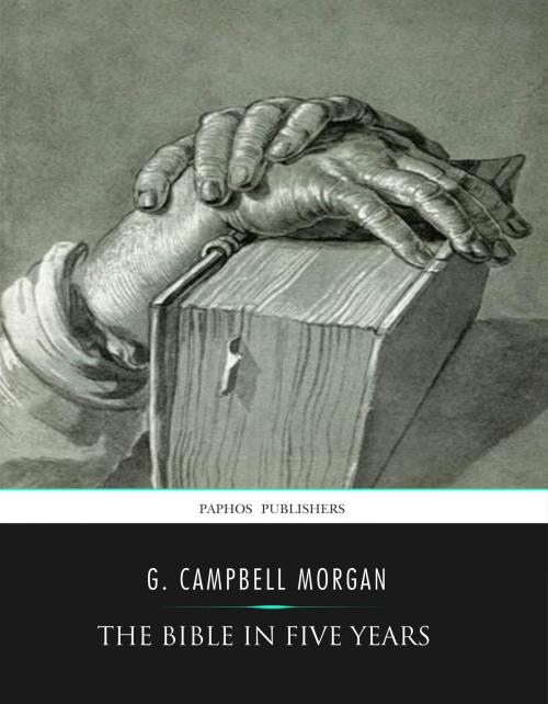 Cover of the book The Bible in Five Years by G. Campbell Morgan, Charles River Editors