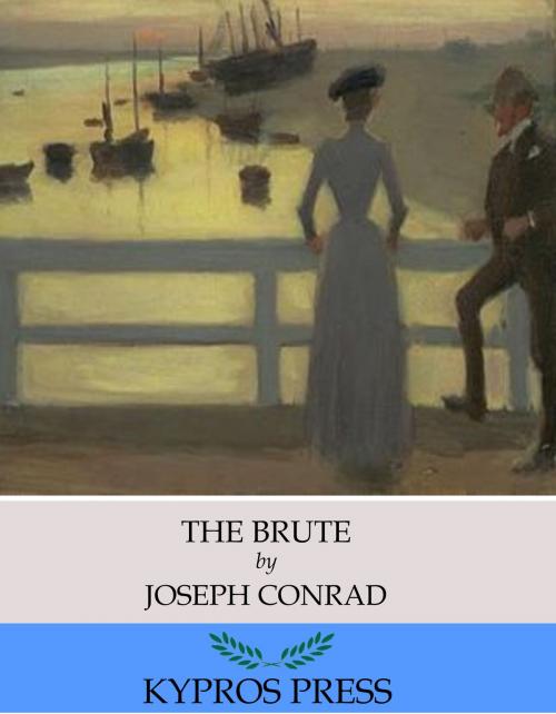 Cover of the book The Brute by Joseph Conrad, Charles River Editors