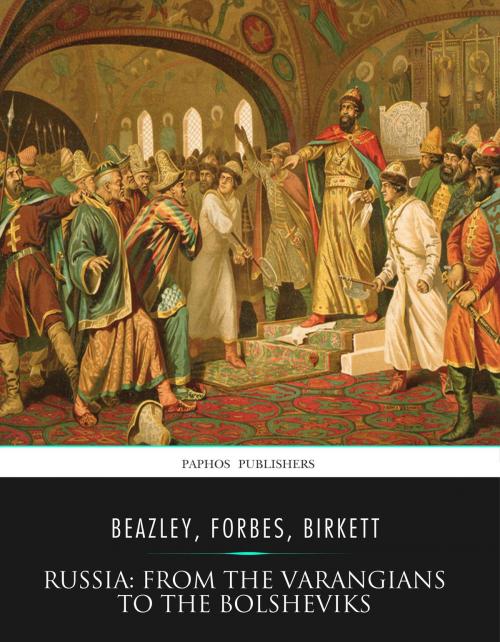 Cover of the book Russia: from the Varangians to the Bolsheviks by Raymond Beazley, Charles River Editors