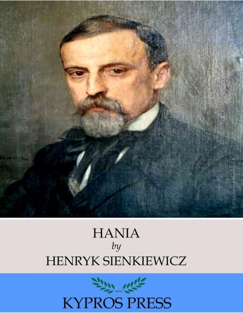 Cover of the book Hania by Henryk Sienkiewicz, Charles River Editors