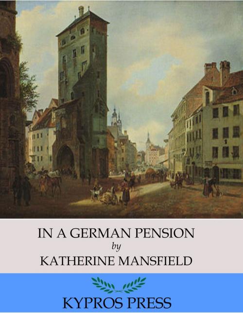 Cover of the book In a German Pension by Katherine Mansfield, Charles River Editors