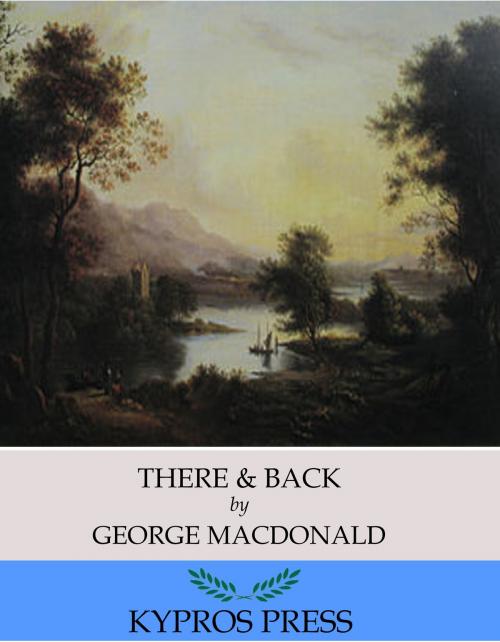 Cover of the book There & Back by George MacDonald, Charles River Editors