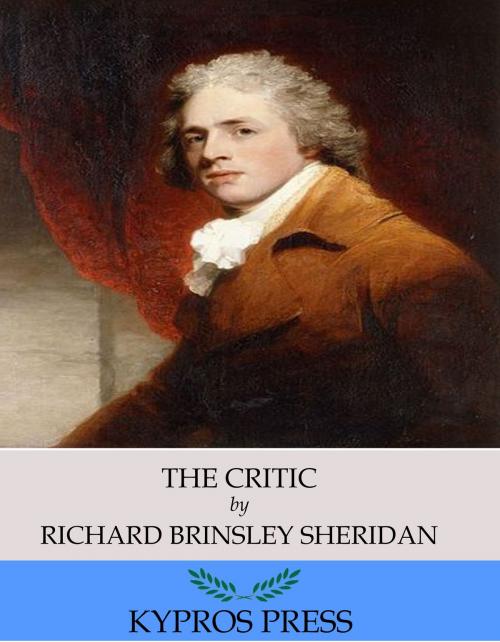 Cover of the book The Critic by Richard Brinsley Sheridan, Charles River Editors