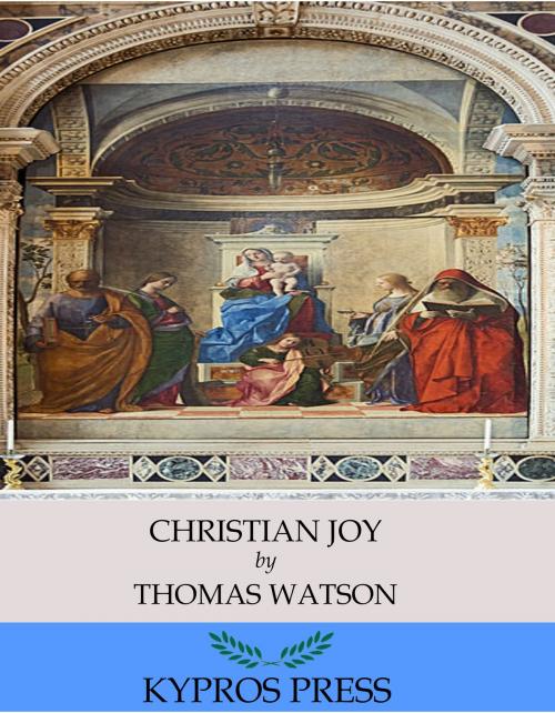 Cover of the book Christian Joy by Thomas Watson, Charles River Editors