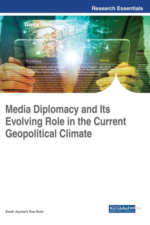 Cover of the book Media Diplomacy and Its Evolving Role in the Current Geopolitical Climate by , IGI Global