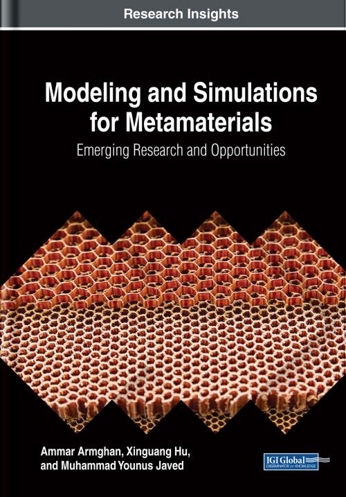 Cover of the book Modeling and Simulations for Metamaterials by Ammar Armghan, Xinguang Hu, Muhammad Younus Javed, IGI Global