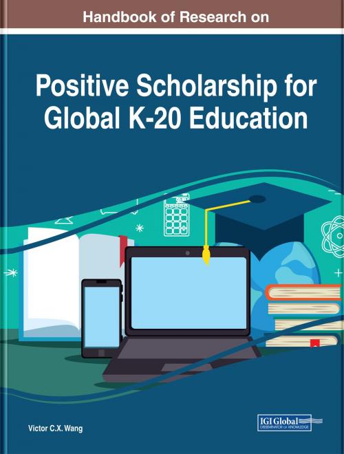Cover of the book Handbook of Research on Positive Scholarship for Global K-20 Education by , IGI Global