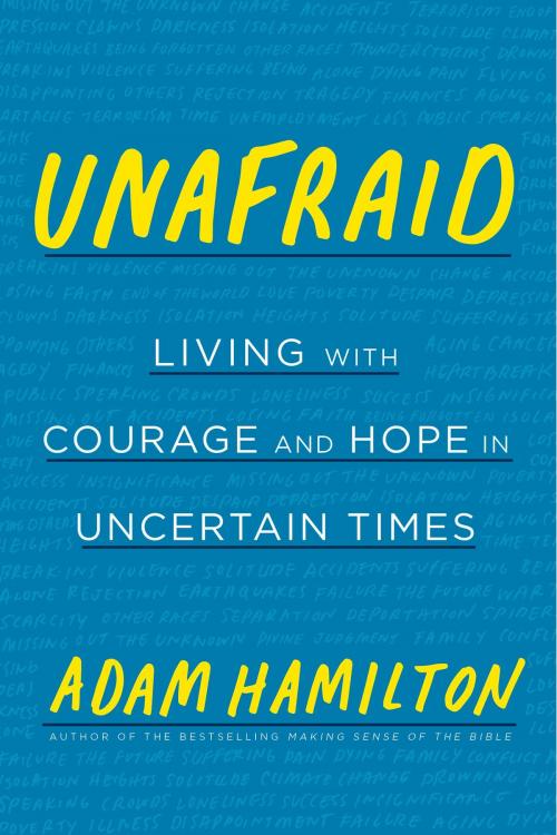 Cover of the book Unafraid by Adam Hamilton, The Crown Publishing Group