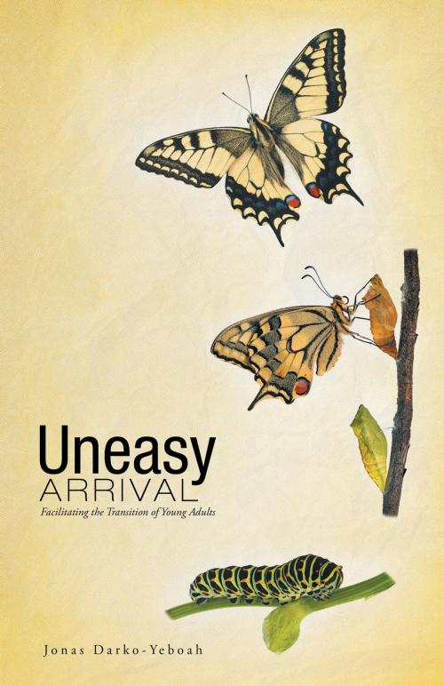 Cover of the book Uneasy Arrival by Jonas Darko-Yeboah, FriesenPress
