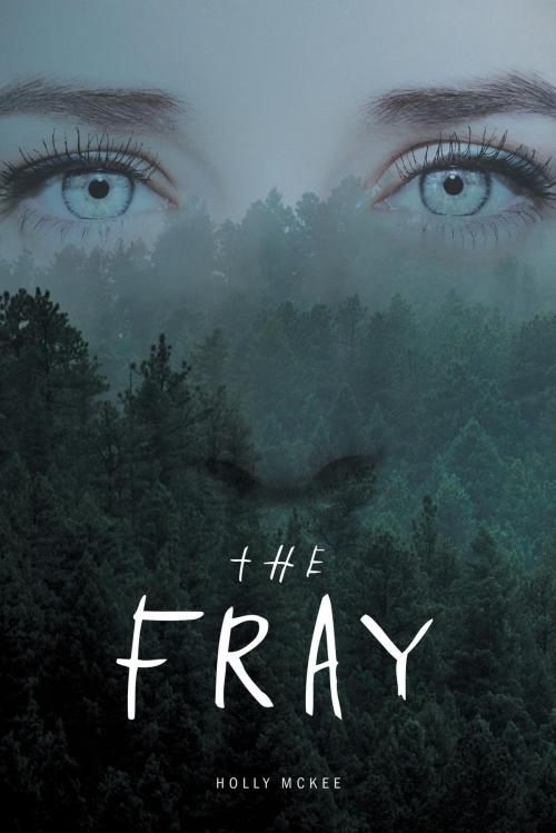Cover of the book The Fray by Holly McKee, FriesenPress