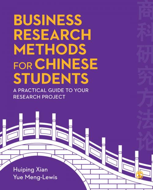 Cover of the book Business Research Methods for Chinese Students by Dr. Huiping xian, Dr. Yue Meng-Lewis, SAGE Publications