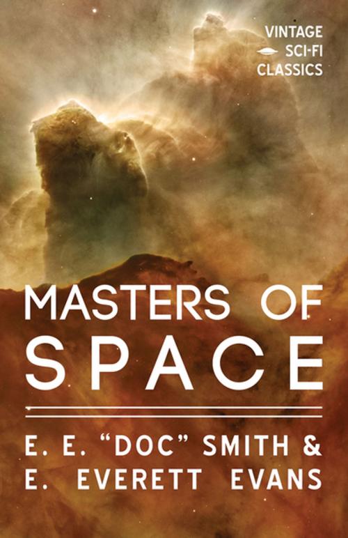 Cover of the book Masters of Space by E. E. "Doc" Smith, E. Everett Evans, Read Books Ltd.