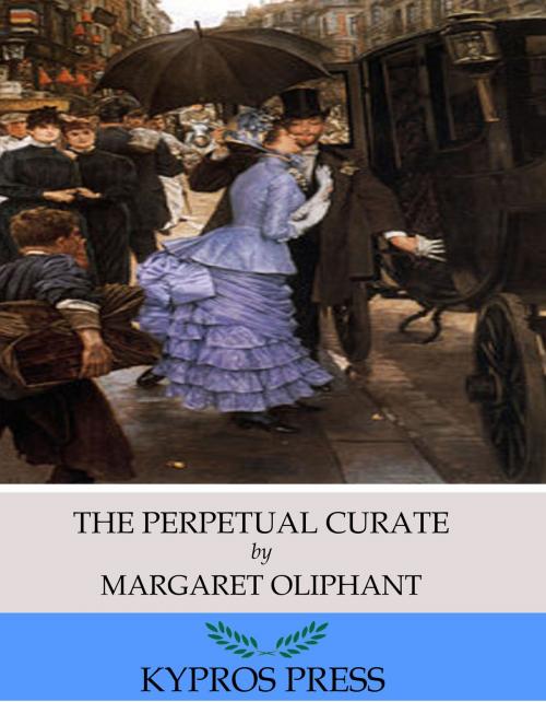 Cover of the book The Perpetual Curate by Margaret Oliphant, Charles River Editors