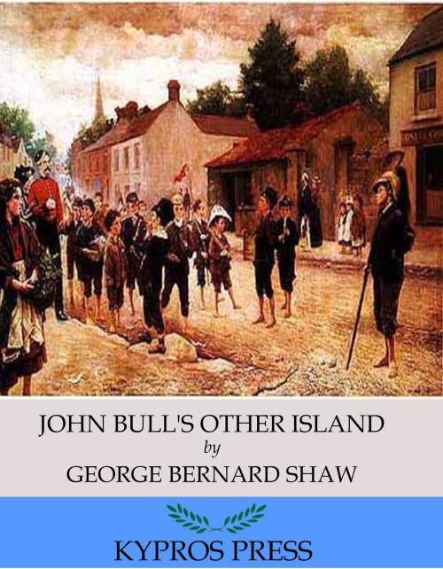 Cover of the book John Bull’s Other Island by George Bernard Shaw, Charles River Editors