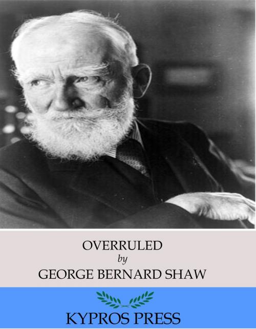 Cover of the book Overruled by George Bernard Shaw, Charles River Editors