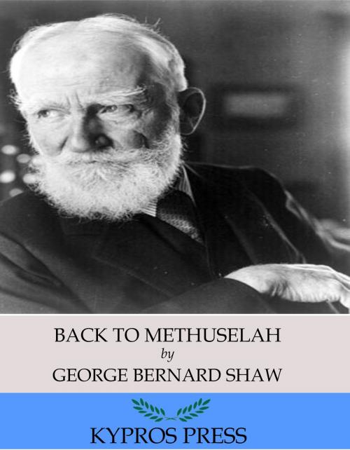 Cover of the book Back to Methuselah by George Bernard Shaw, Charles River Editors
