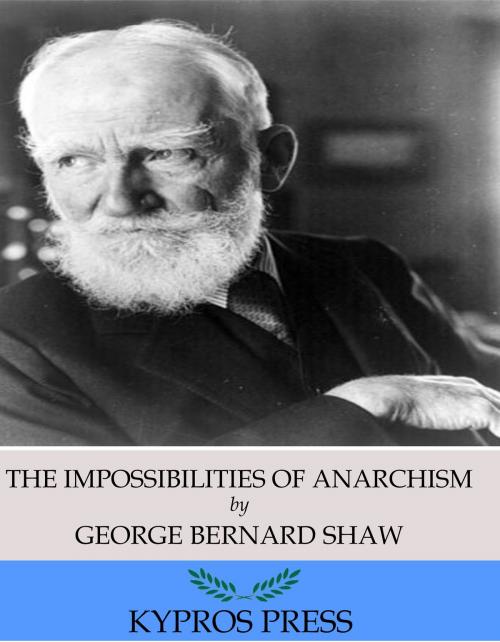 Cover of the book The Impossibilities of Anarchism by George Bernard Shaw, Charles River Editors
