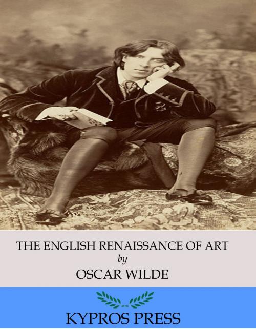Cover of the book The English Renaissance of Art by Oscar Wilde, Charles River Editors