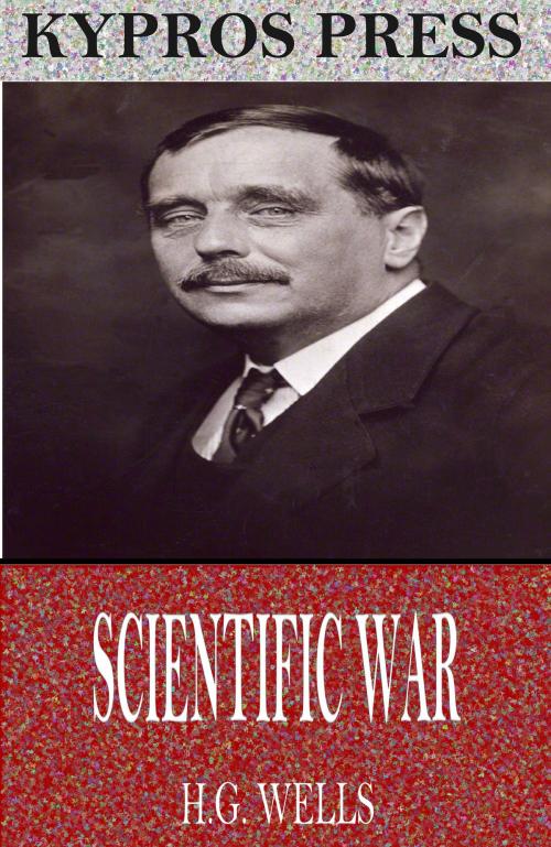 Cover of the book Scientific War by H.G. Wells, Charles River Editors
