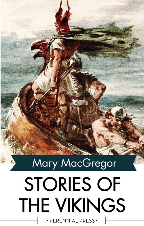 Cover of the book Stories of the Vikings by Mary MacGregor, Perennial Press