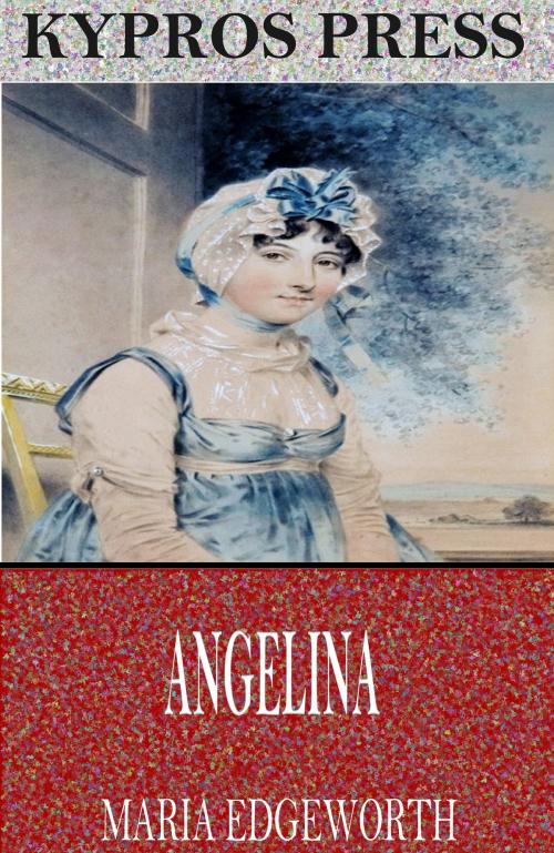 Cover of the book Angelina by Maria Edgeworth, Charles River Editors