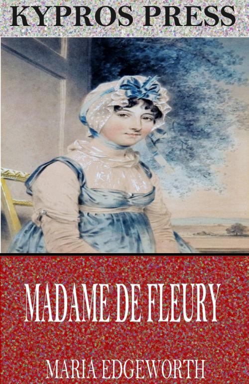 Cover of the book Madame de Fleury by Maria Edgeworth, Charles River Editors