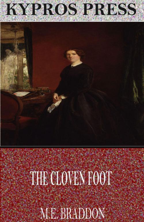 Cover of the book The Cloven Foot by M.E. Braddon, Charles River Editors