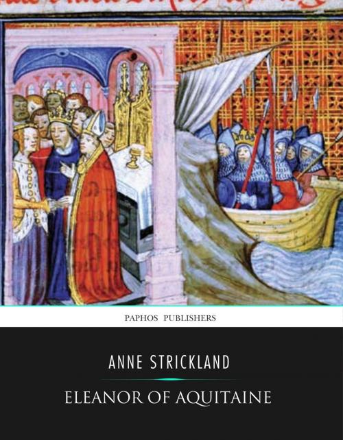Cover of the book Eleanore of Aquitaine by Anne Strickland, Charles River Editors