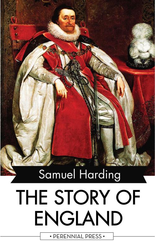 Cover of the book The Story of England by Samuel Harding, Perennial Press