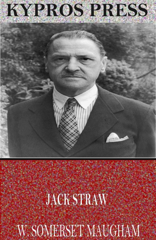 Cover of the book Jack Straw by W. Somerset Maugham, Charles River Editors