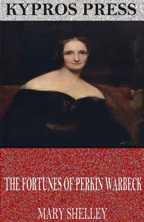 Cover of the book The Fortunes of Perkin Warbeck by Mary Shelley, Charles River Editors