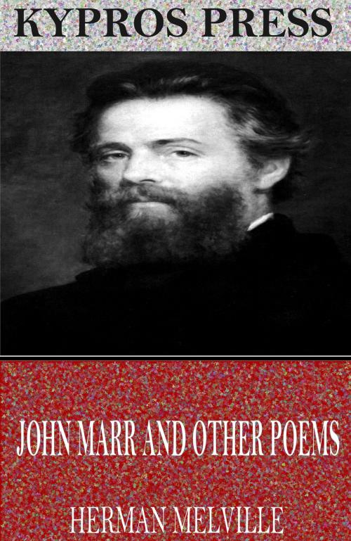 Cover of the book John Marr and Other Poems by Herman Melville, Charles River Editors
