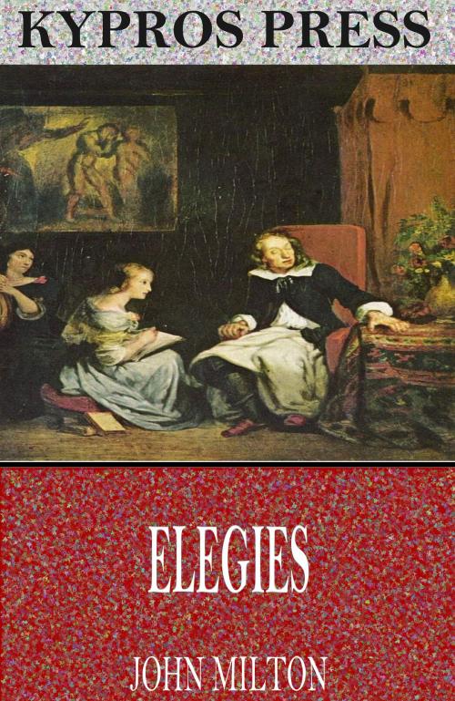 Cover of the book Elegies by John Milton, Charles River Editors